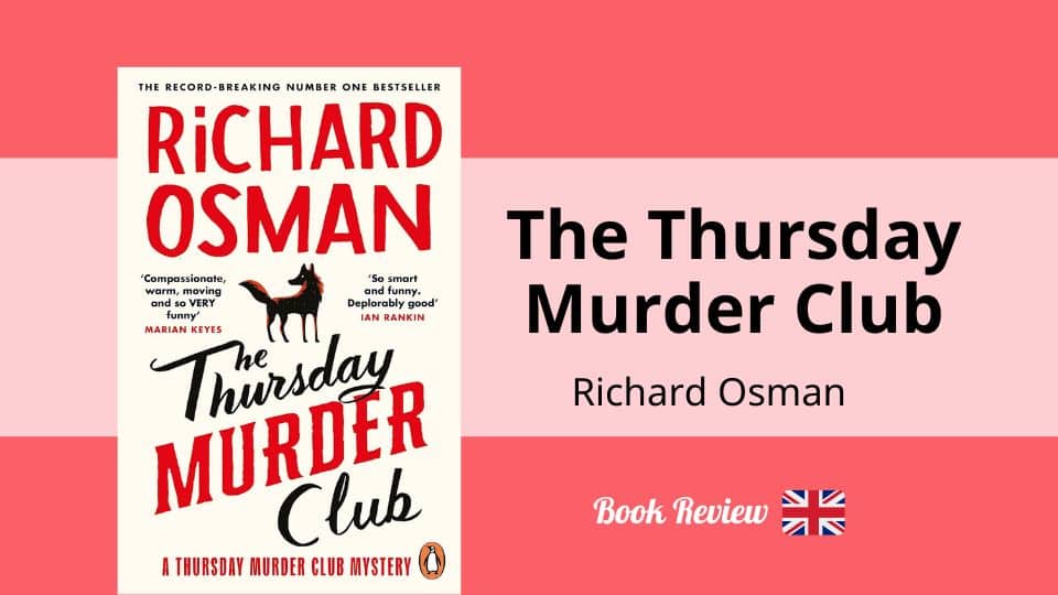 The Thursday Murder Club : Un cozy mystery bien ficelé, tendre et plein d’humour