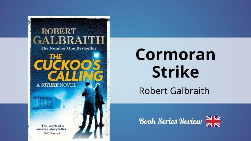 Cormoran Strike : une série de thrillers palpitants par Robert Galbraith
